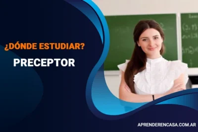 Dónde estudiar para Preceptor